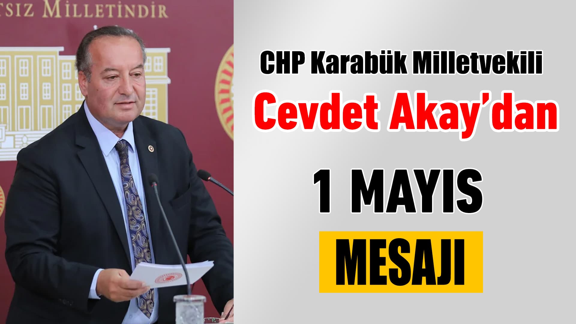 Cevdet Akay'dan 1 Mayıs Mesajı