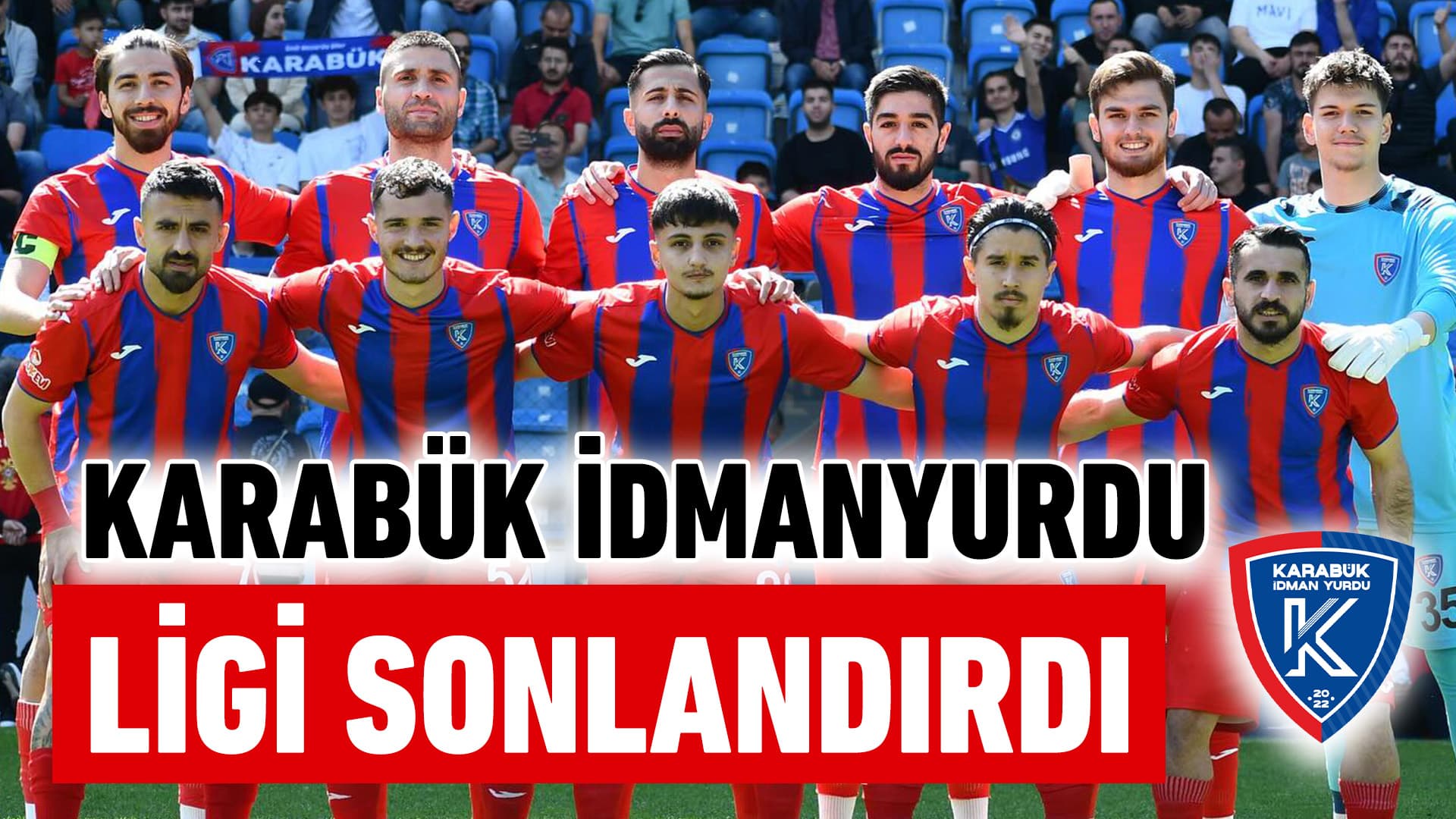 Karabük İdman Yurdu 3. Lig Sezonunu 9. Sırada Tamamladı