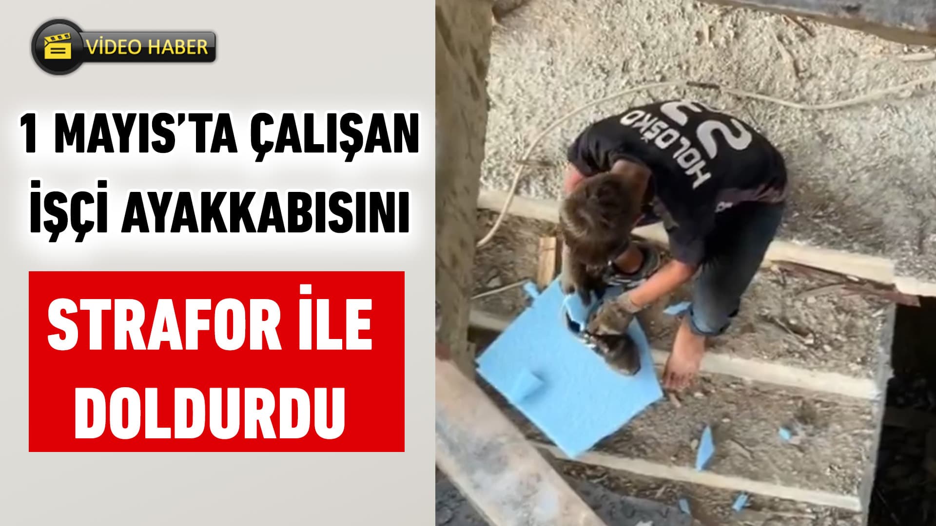 1 Mayıs Ona Bayram Olmadı