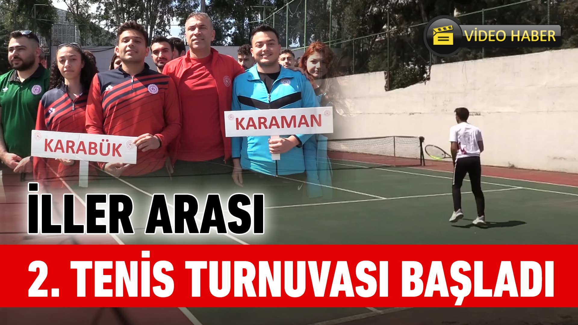 İller Arası 2. Kort Tenis Turnuvası başladı