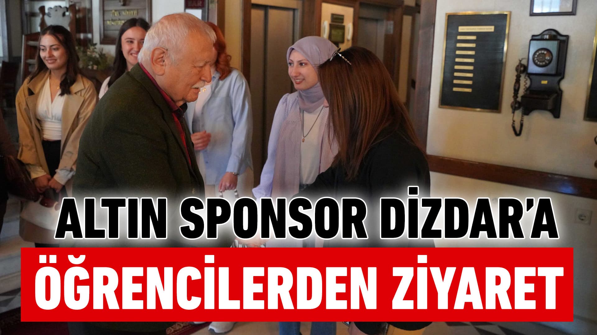 Öğrencilerden Sosyalfest Altın Sponsoru İş İnsanı Şefik Yılmaz Dizdar’a Ziyaret