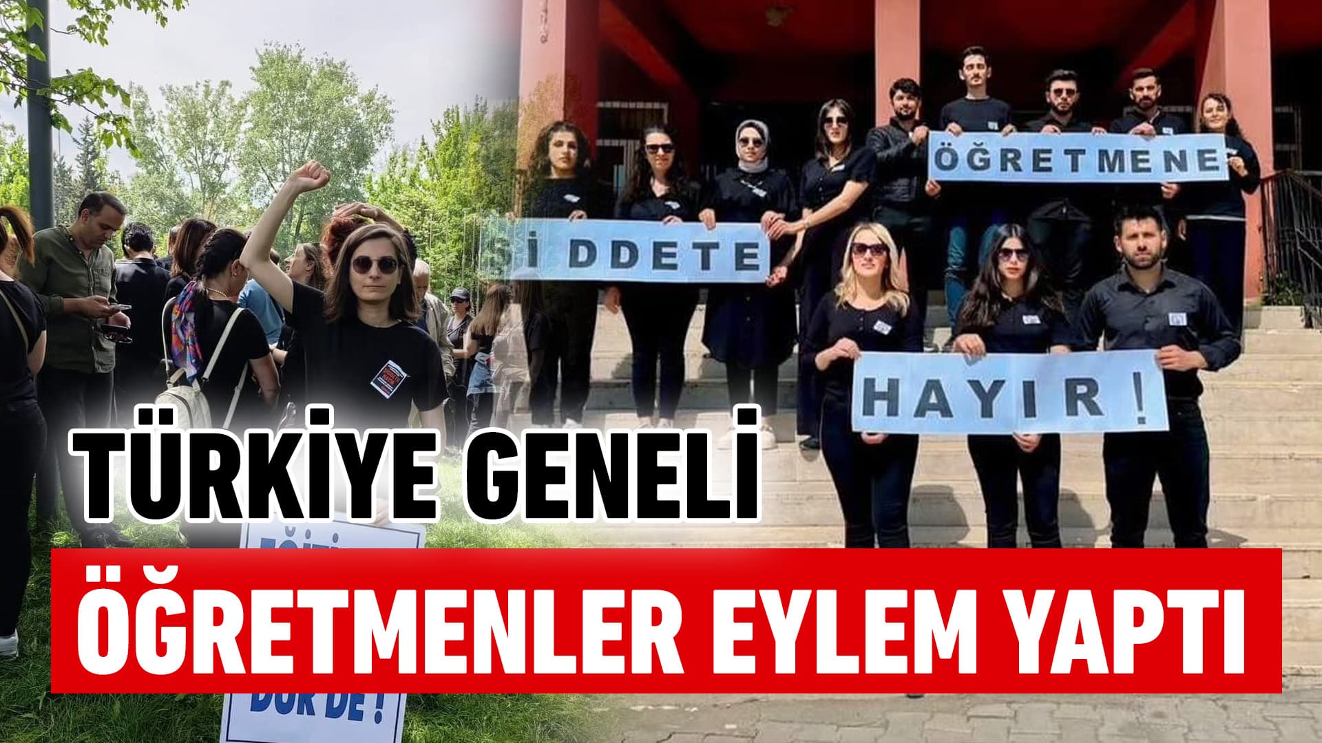 Türkiye Geneli Öğretmenler Eylemde Bulundu
