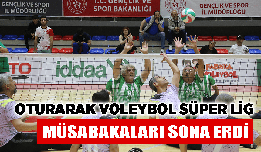 Oturarak Voleybol Süper Lig müsabakaları Karabük'te sona erdi