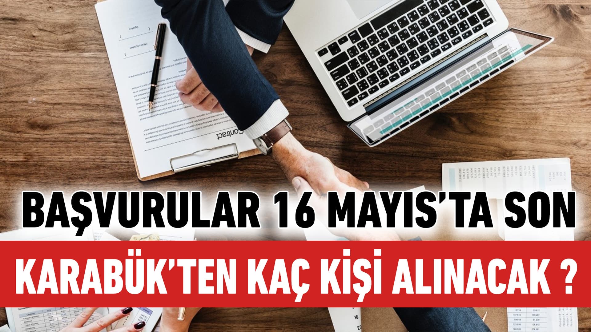 Başvurular 16 Mayıs’ta sona eriyor