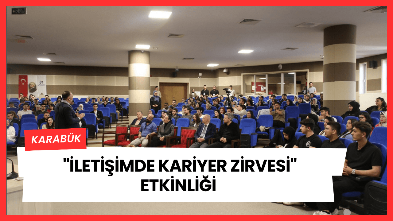 "İletişimde Kariyer Zirvesi" Etkinliği