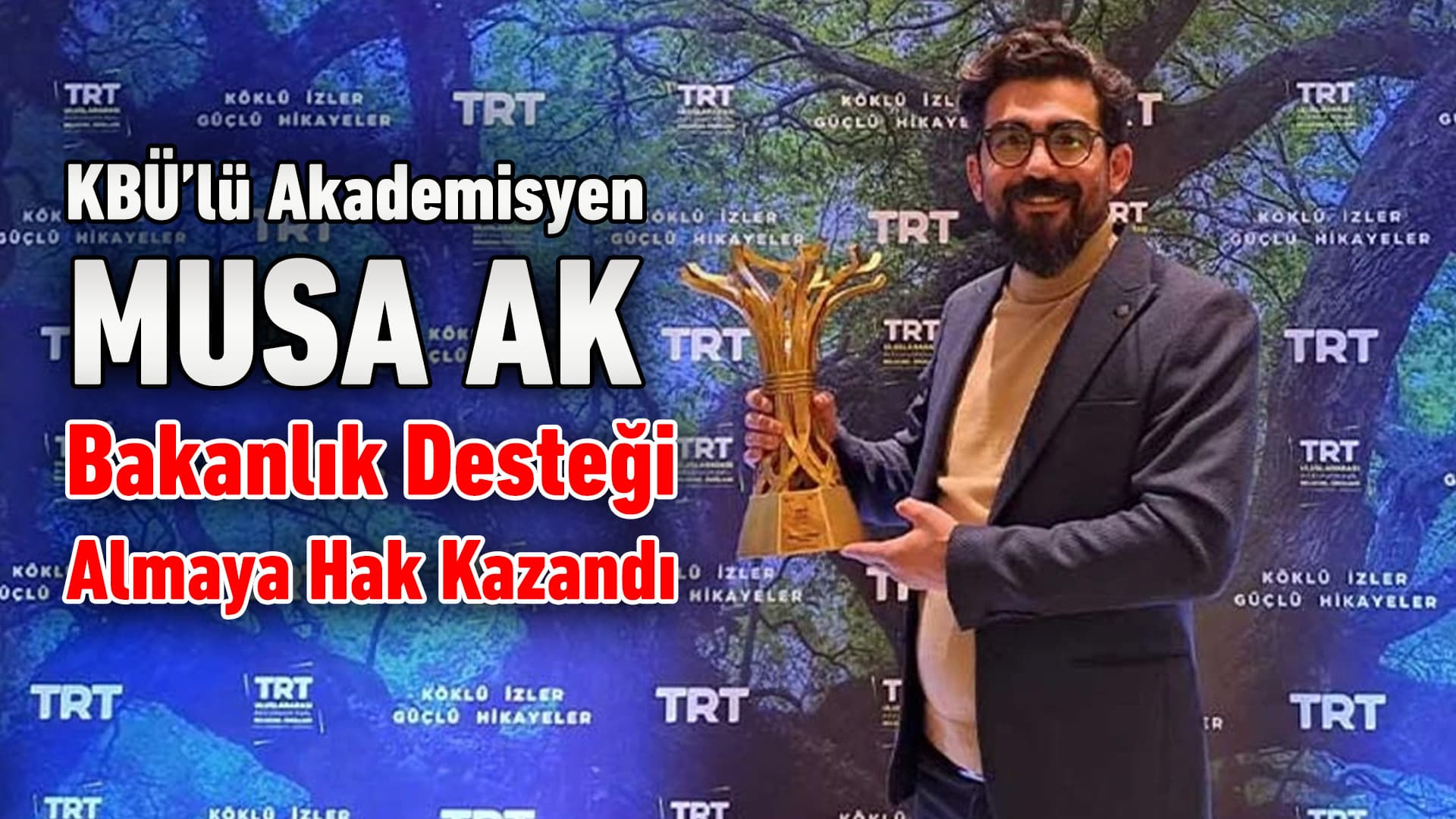 KBÜ'lü Akademisyenin Belgeseli Bakanlık Desteği Almaya Hak Kazandı