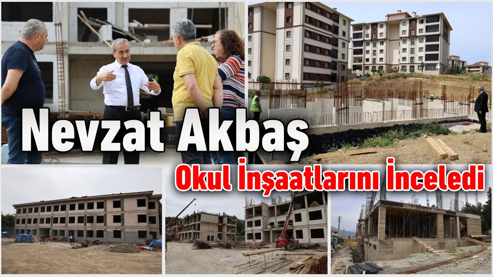 İl Milli Eğitim Müdürü Okul İnşaatlarını İnceledi