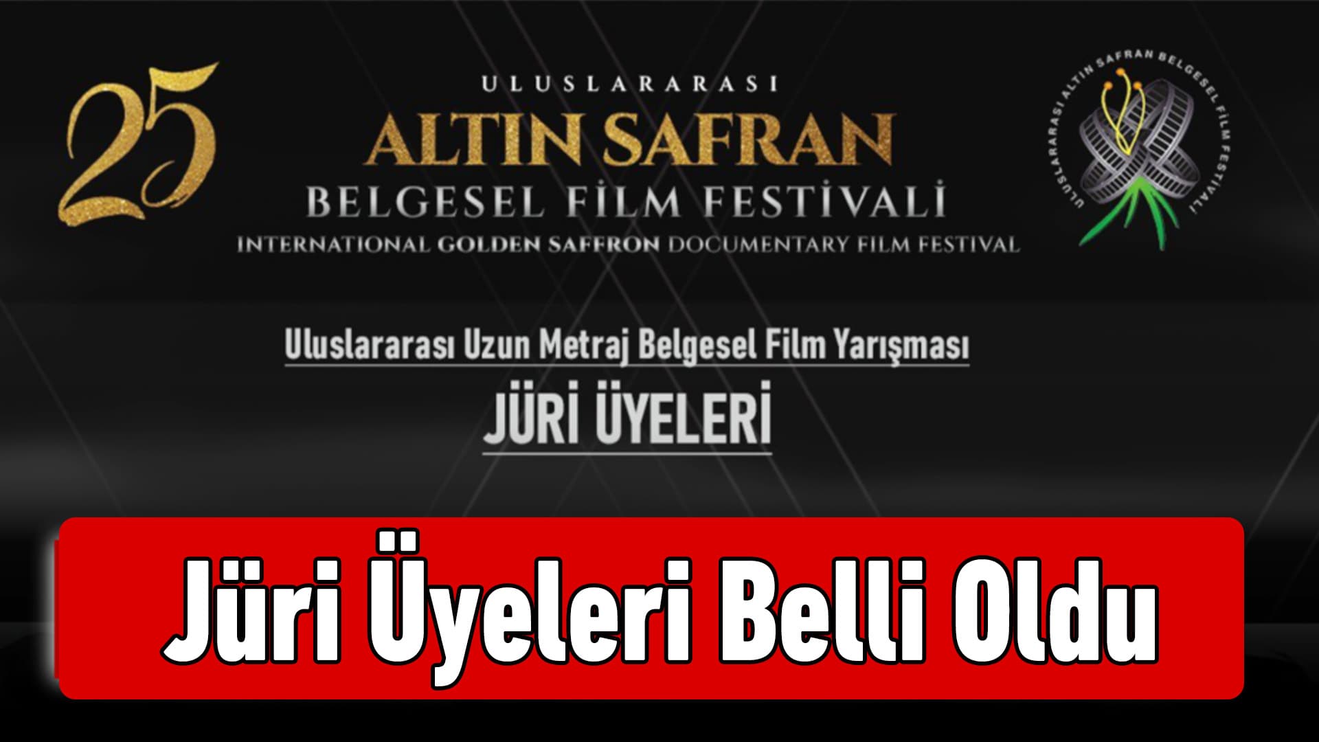 25. Uluslararası Altın Safran Belgesel Film Festivali'nin jüri üyeleri belli oldu