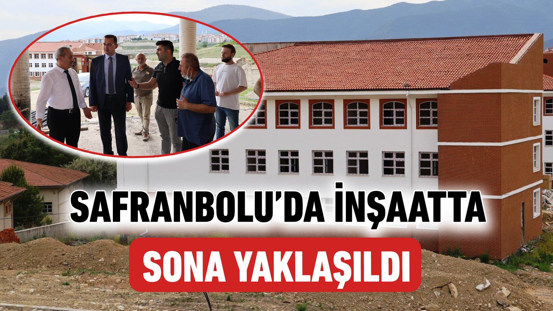 Safranbolu'da İnşaatta Sona Yaklaşıldı