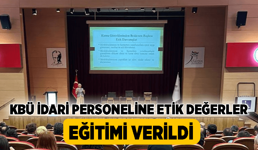 İdari personele etik değerler eğitimi verildi