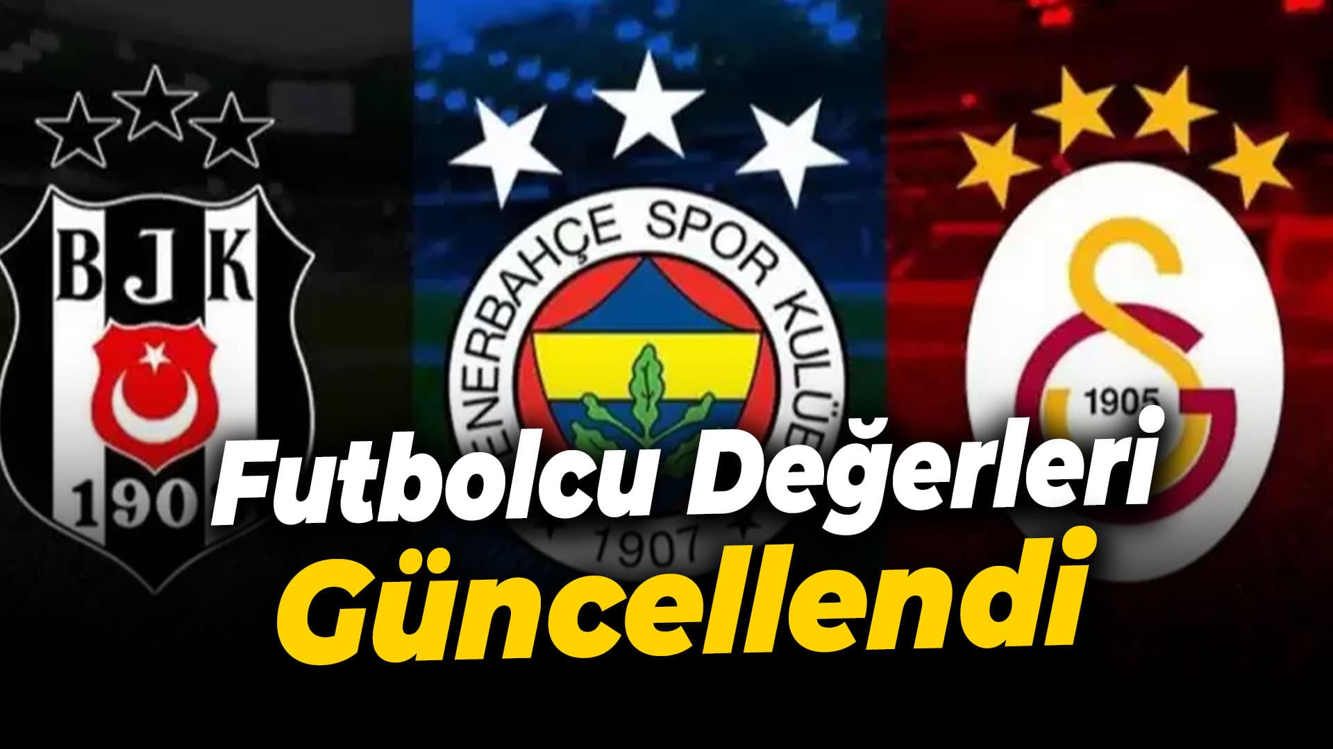 Süper Lig'de Piyasa Değerleri Güncellendi