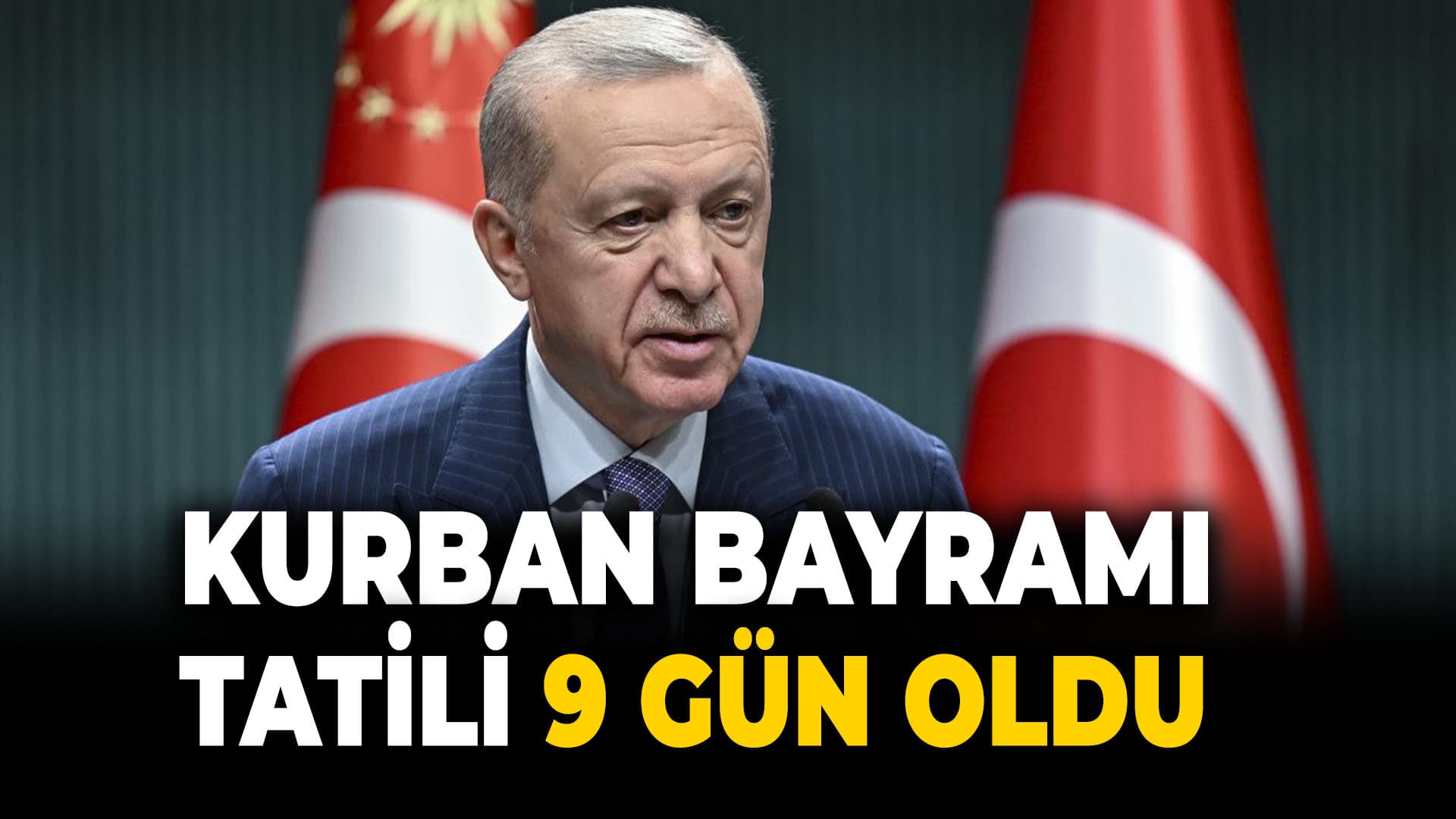 Kurban Bayramı Tatili 9 Gün Oldu