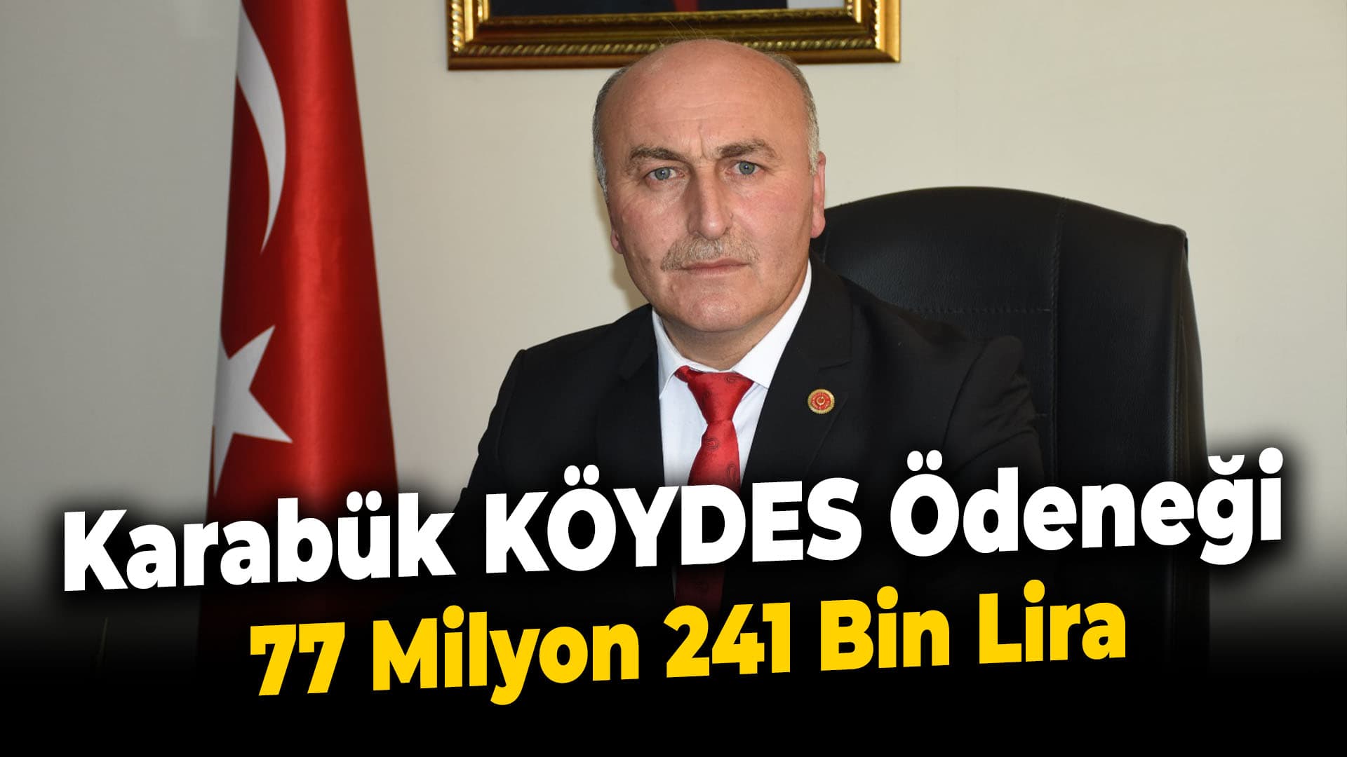 KÖYDES'ten Karabük'e 77 Milyon TL Ödenek Ayrıldı