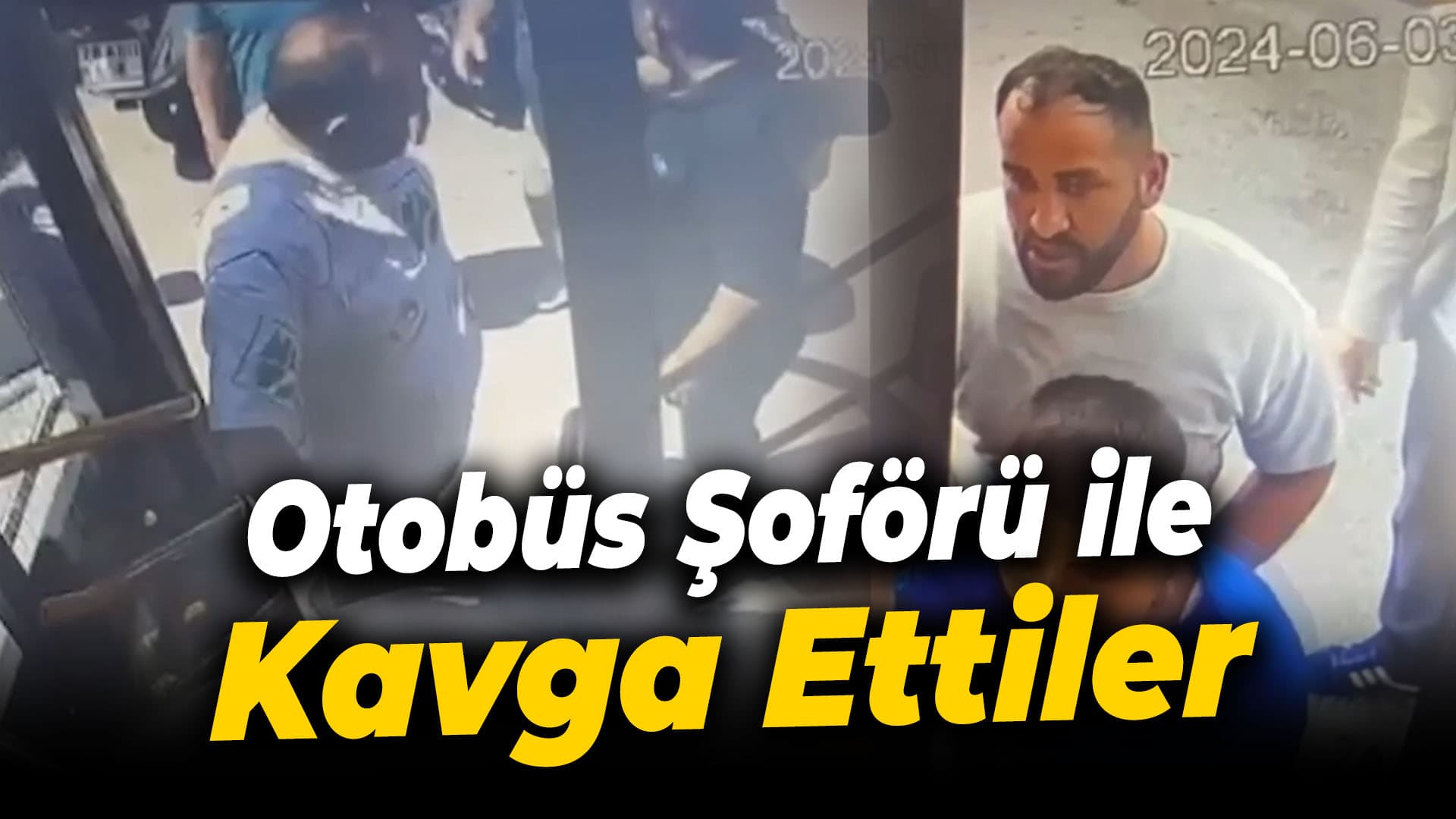 Karabük'te Otobüs Şoförü ile Kavga Eden Yolcu