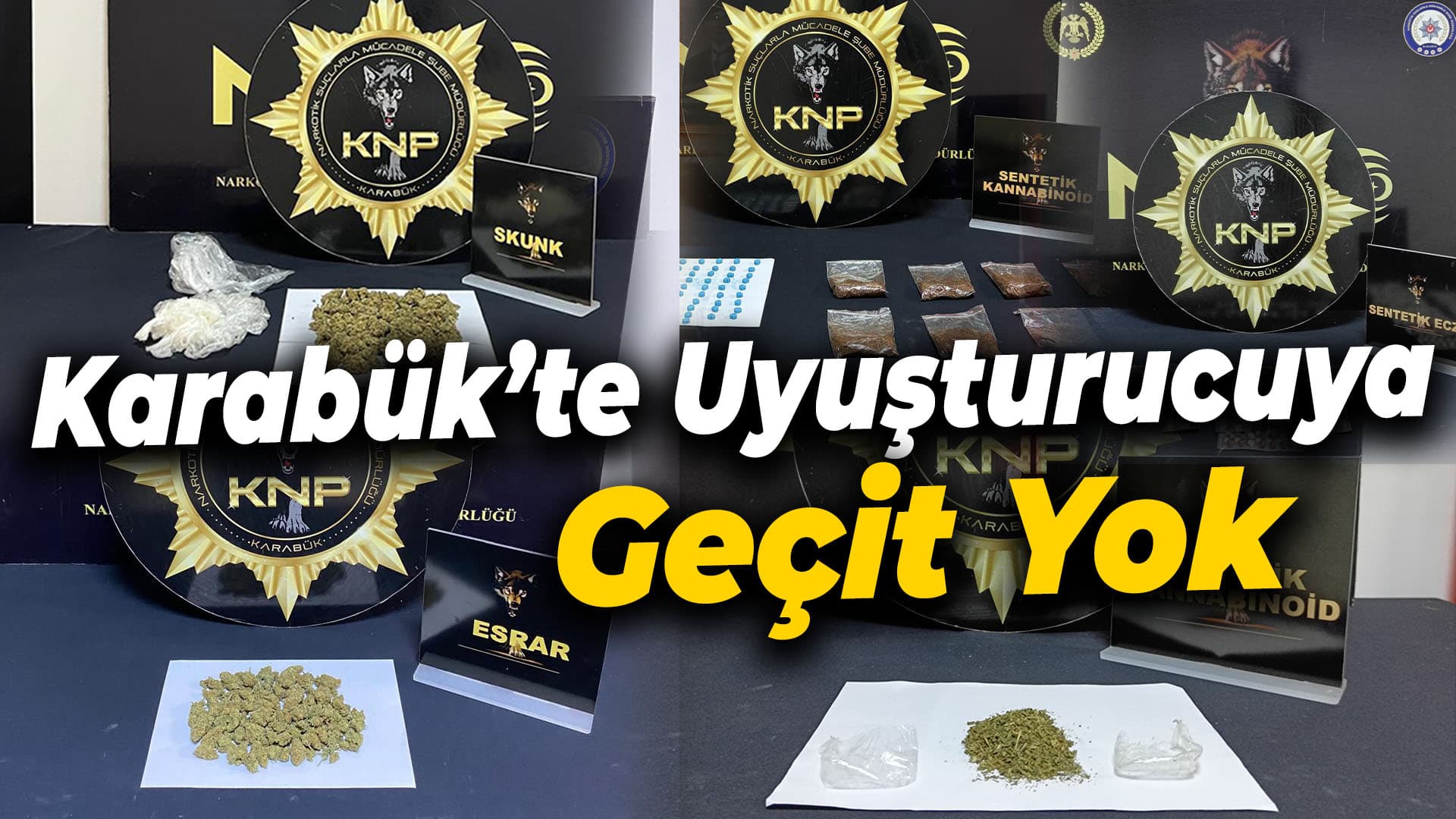 Karabük Emniyet Müdürlüğü'nden Uyuşturucu Tacirlerine Darbe
