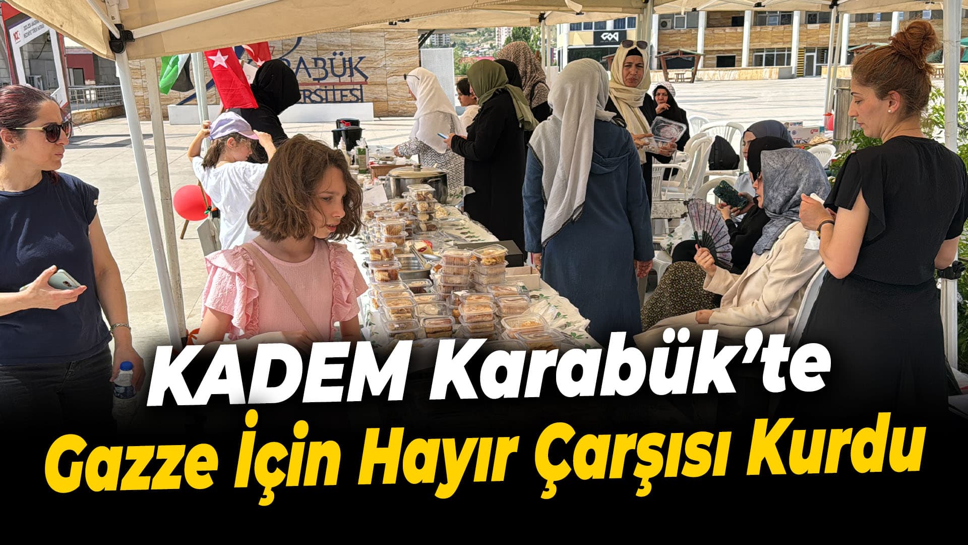 KADEM Karabük temsilciliği, Gazze'ye destek olmak için hayır çarşısı kurdu