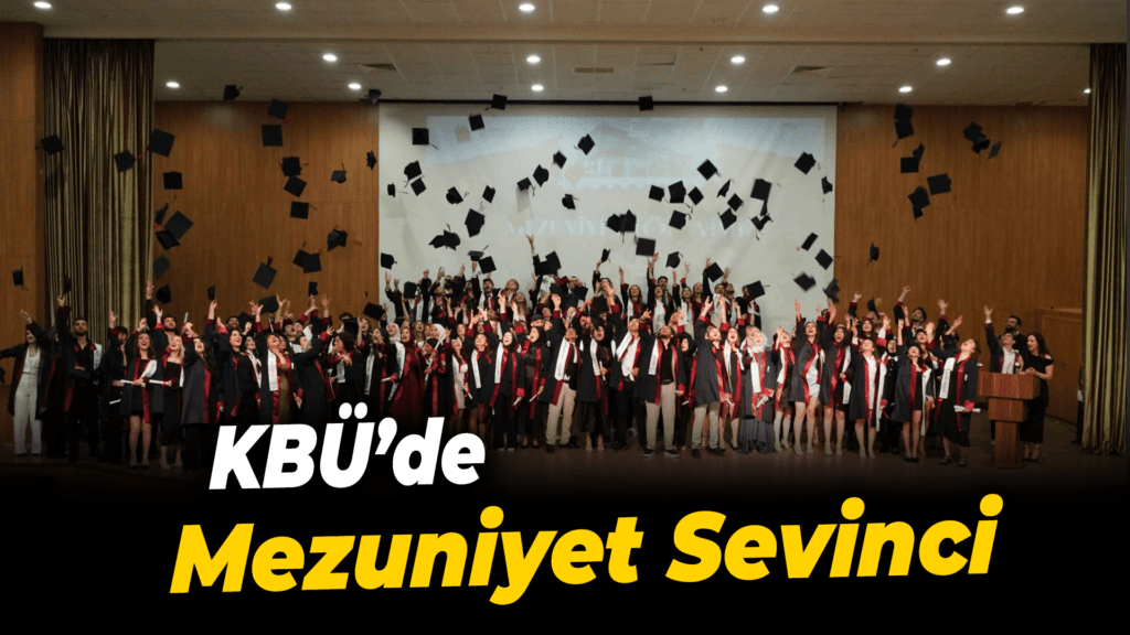 Karabük Üniversitesi'nde mezuniyet sevinci