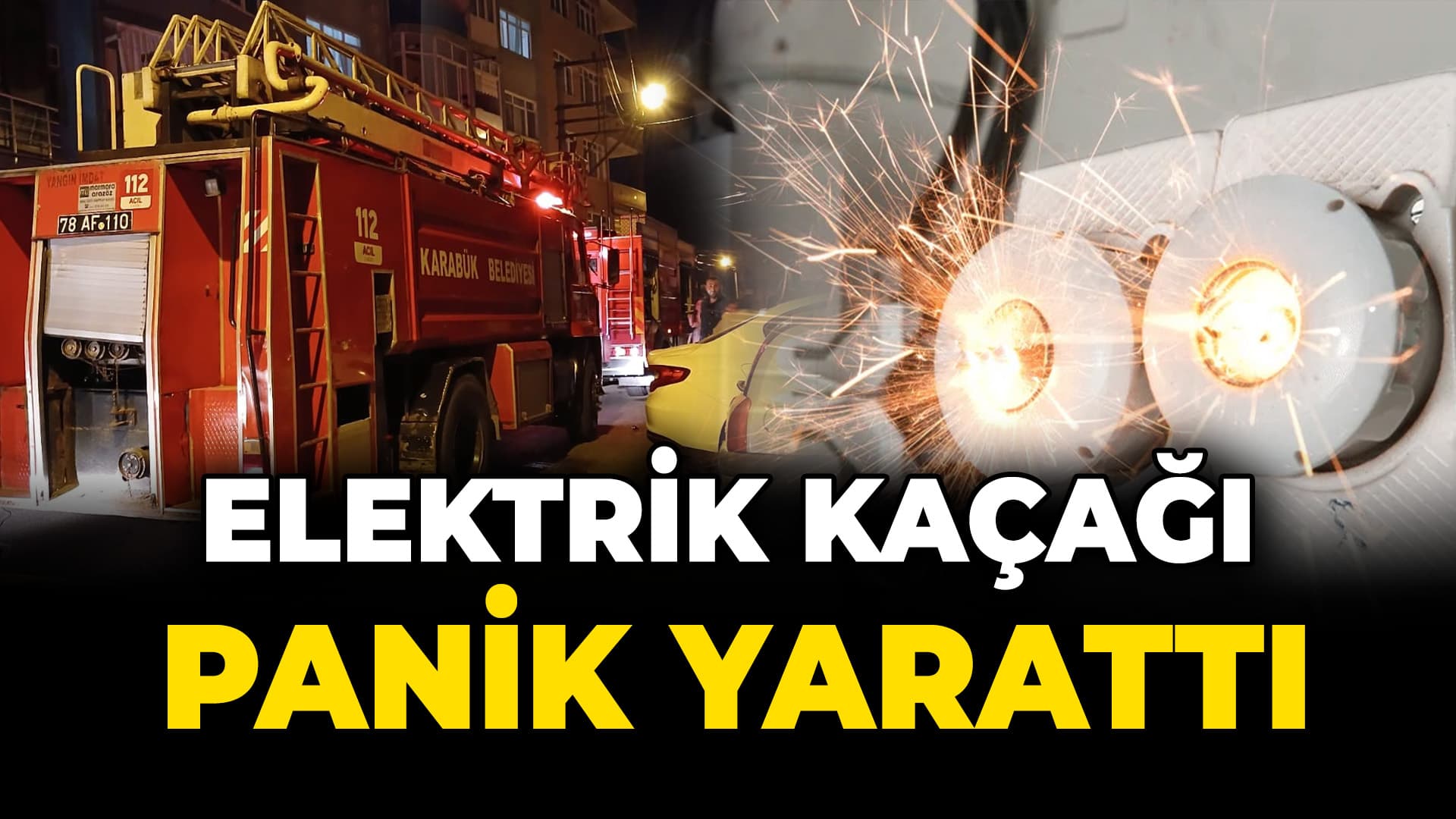 Elektrik Kaçağı Yangın Çıkardı