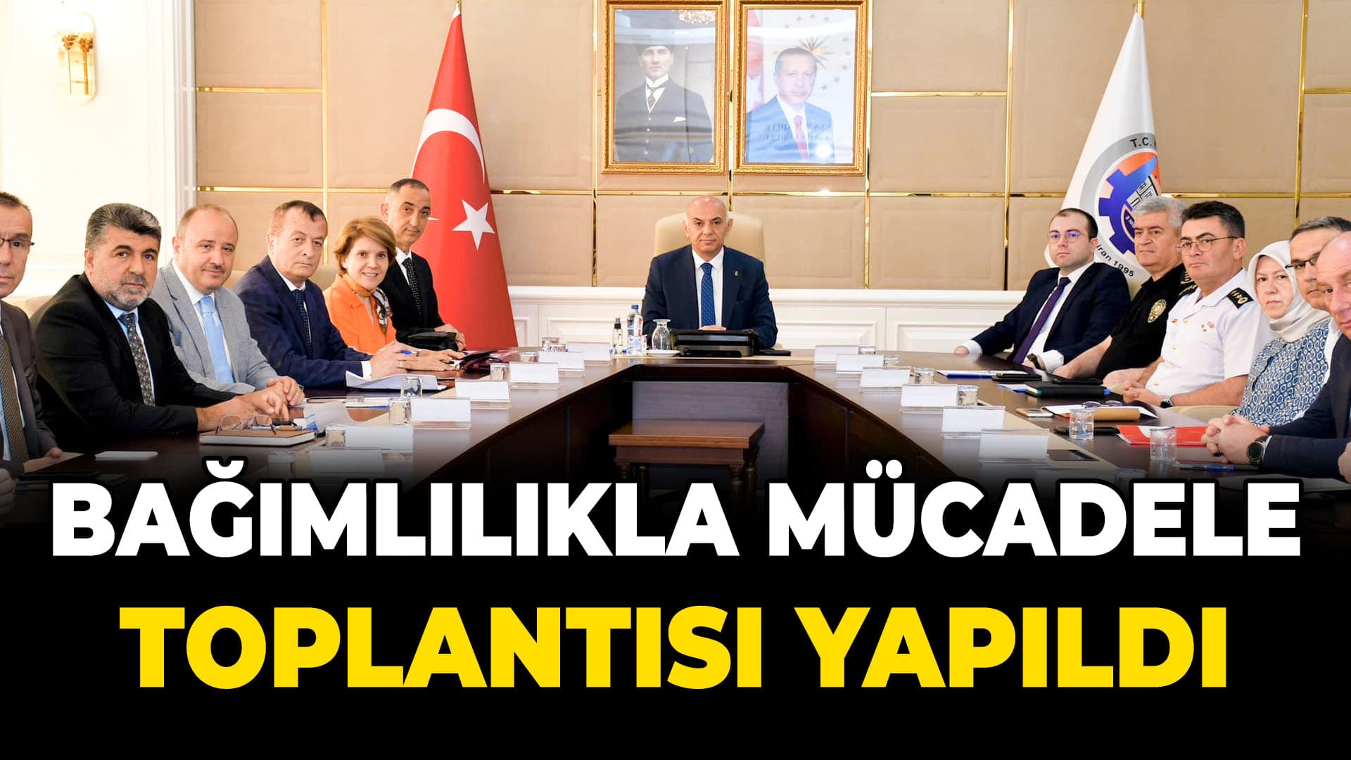 Bağımlılıkla Mücadele İl Koordinasyon Kurulu Toplantısı Yapıldı
