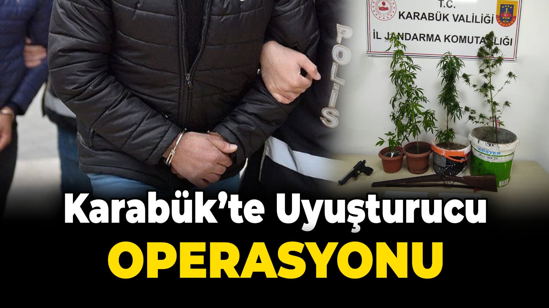 Karabük'te uyuşturucu operasyonunda 1 zanlı yakalandı