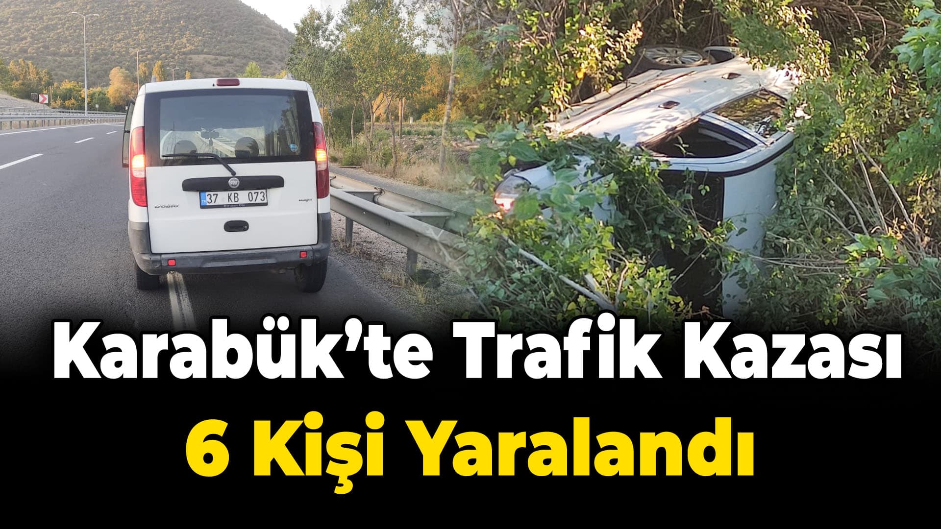 Karabük'te trafik kazalarında 6 kişi yaralandı