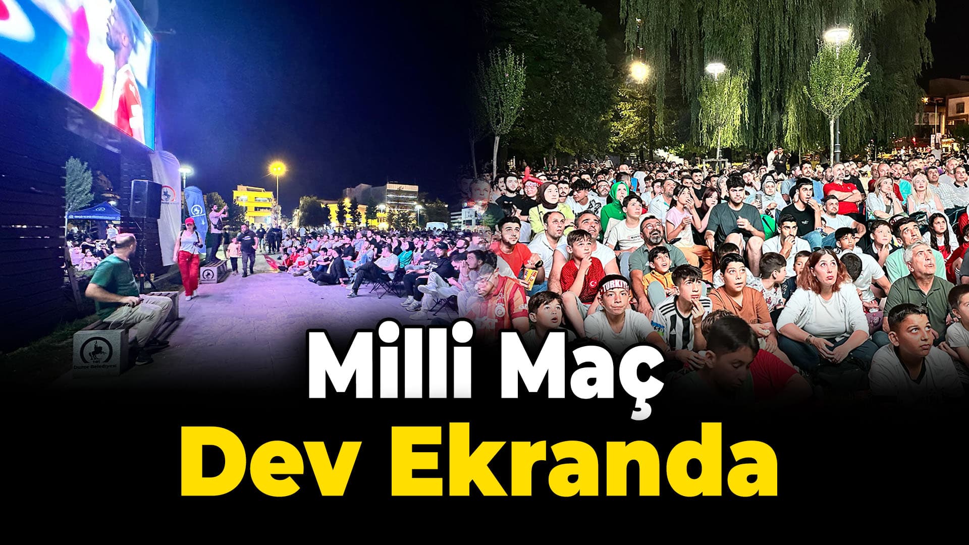 Türkiye-Avusturya maçı, Karabük'te dev ekranlardan izlendi