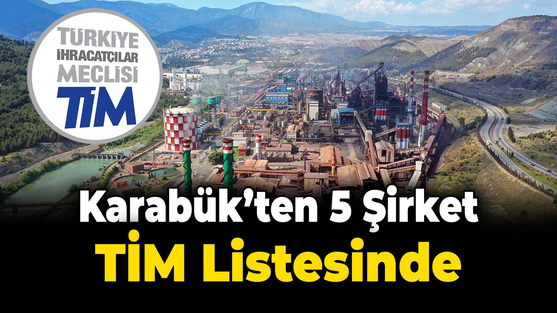 Karabük’ten beş şirket listede yer aldı