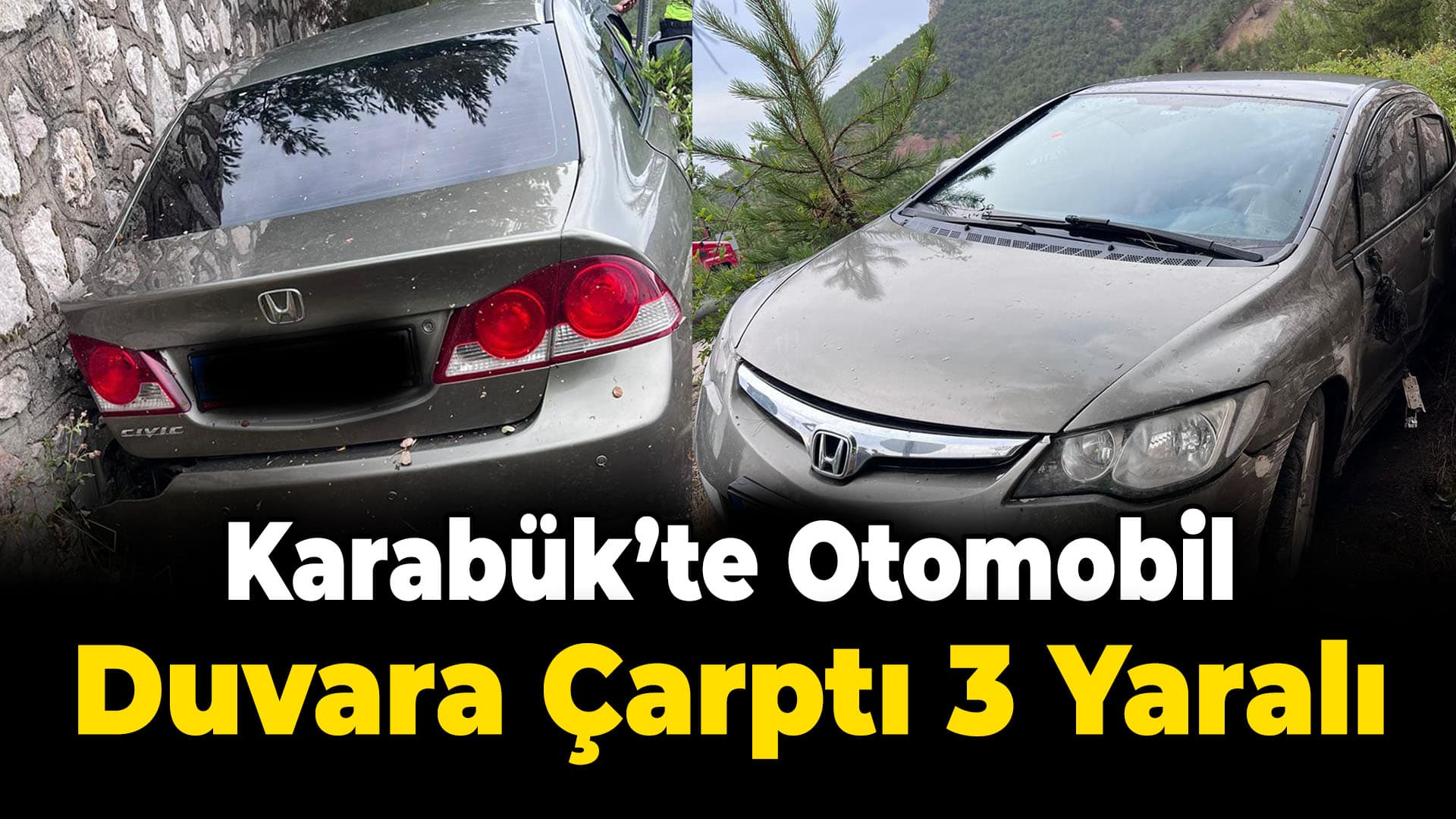 Karabük’te istinat duvarına çarpan otomobildeki 3 kişi yaralandı