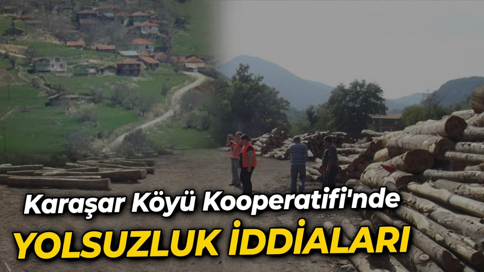 KARAŞAR KÖYÜ KOOPERATİFİ YOLSUZLUK İDDİALARI İLE GÜNDEMDE