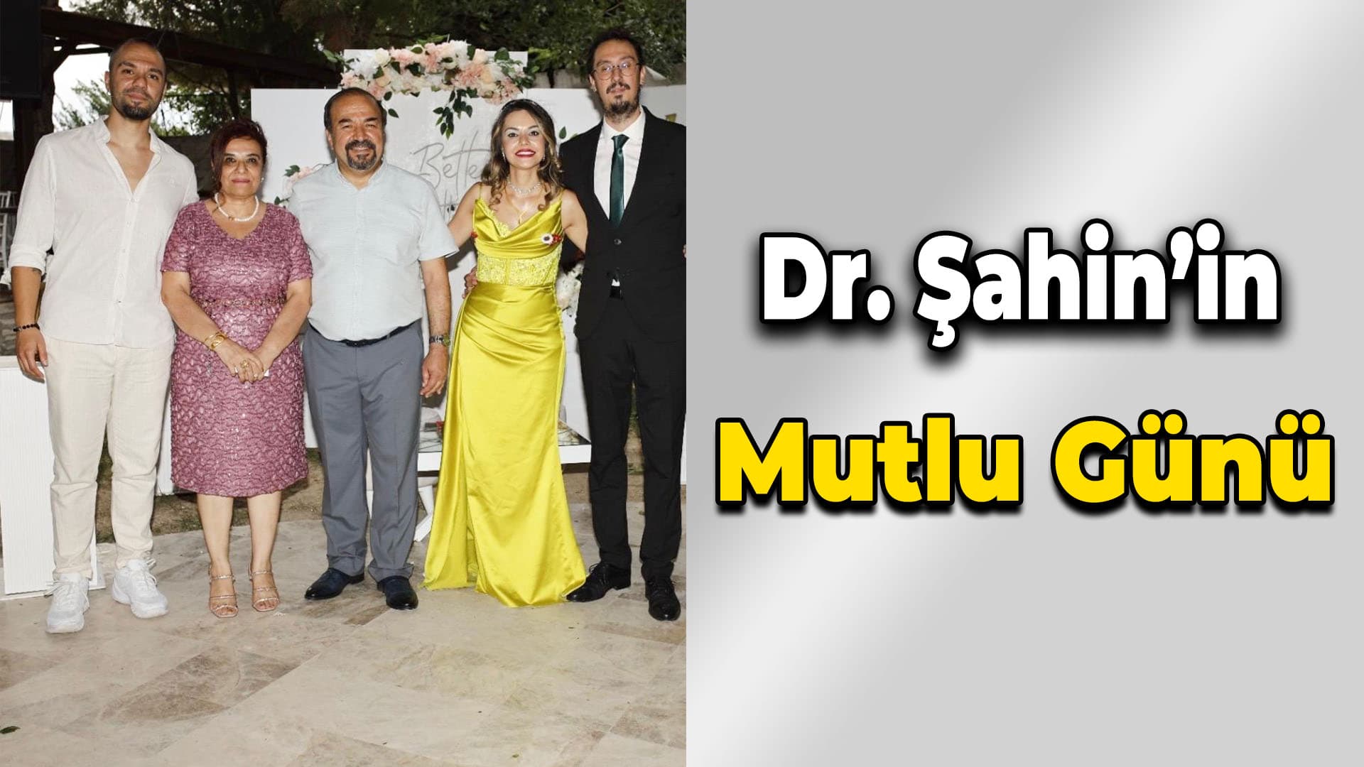 Dr. Şahin’in mutlu günü