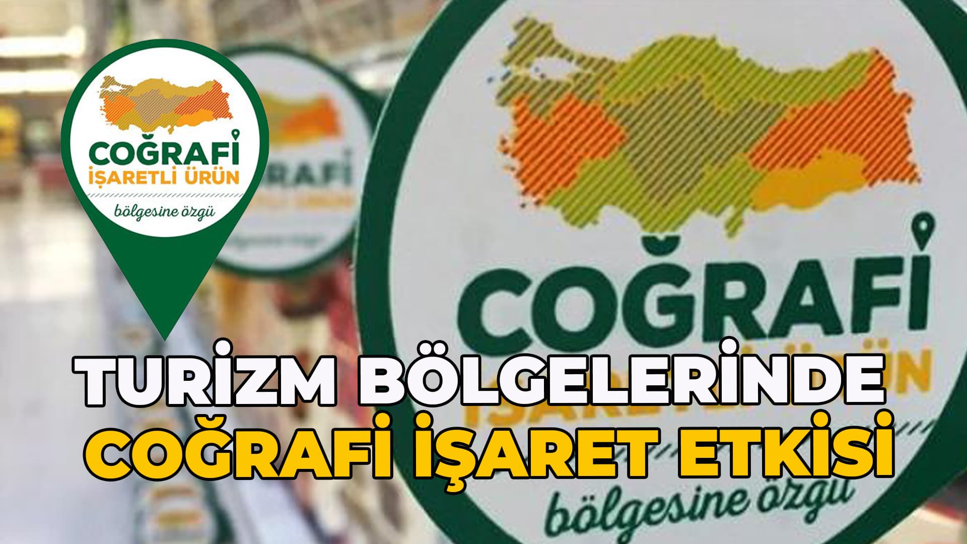 Turizm Bölgelerine Coğrafi İşaret Dopingi
