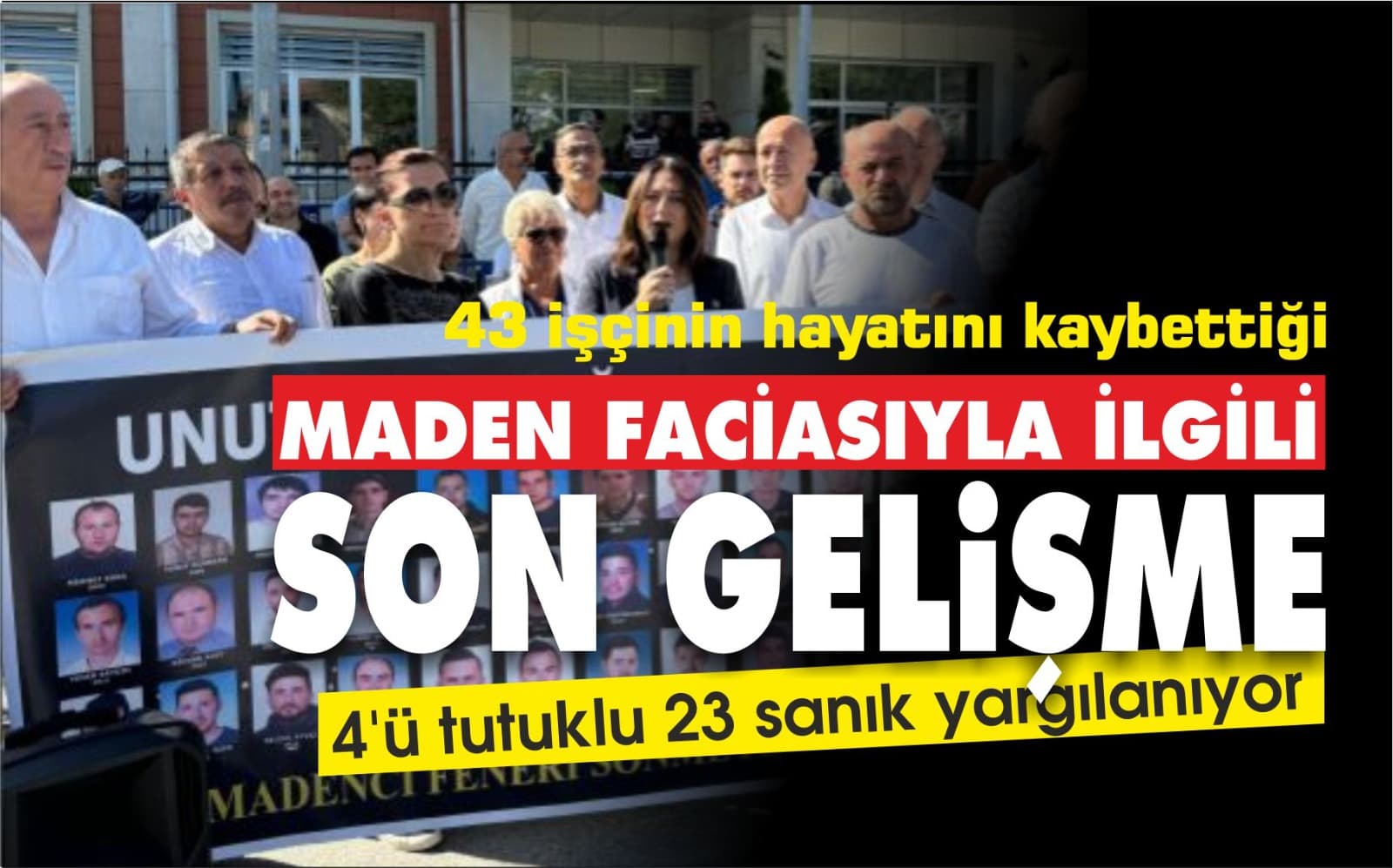 43 İşçinin Hayatını Kaybettiği Maden Faciasıyla İlgili Son Gelişme