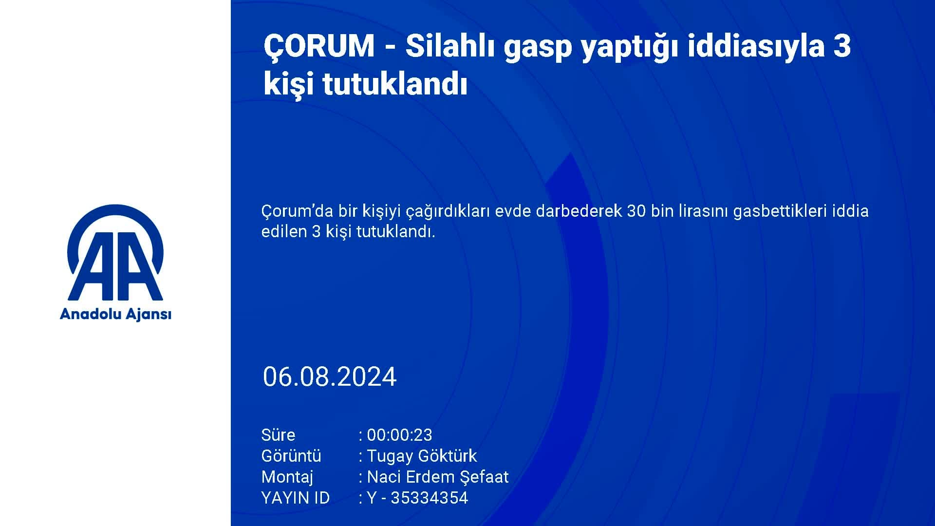Çorum’da silahlı gasp yaptığı iddiasıyla 3 kişi tutuklandı