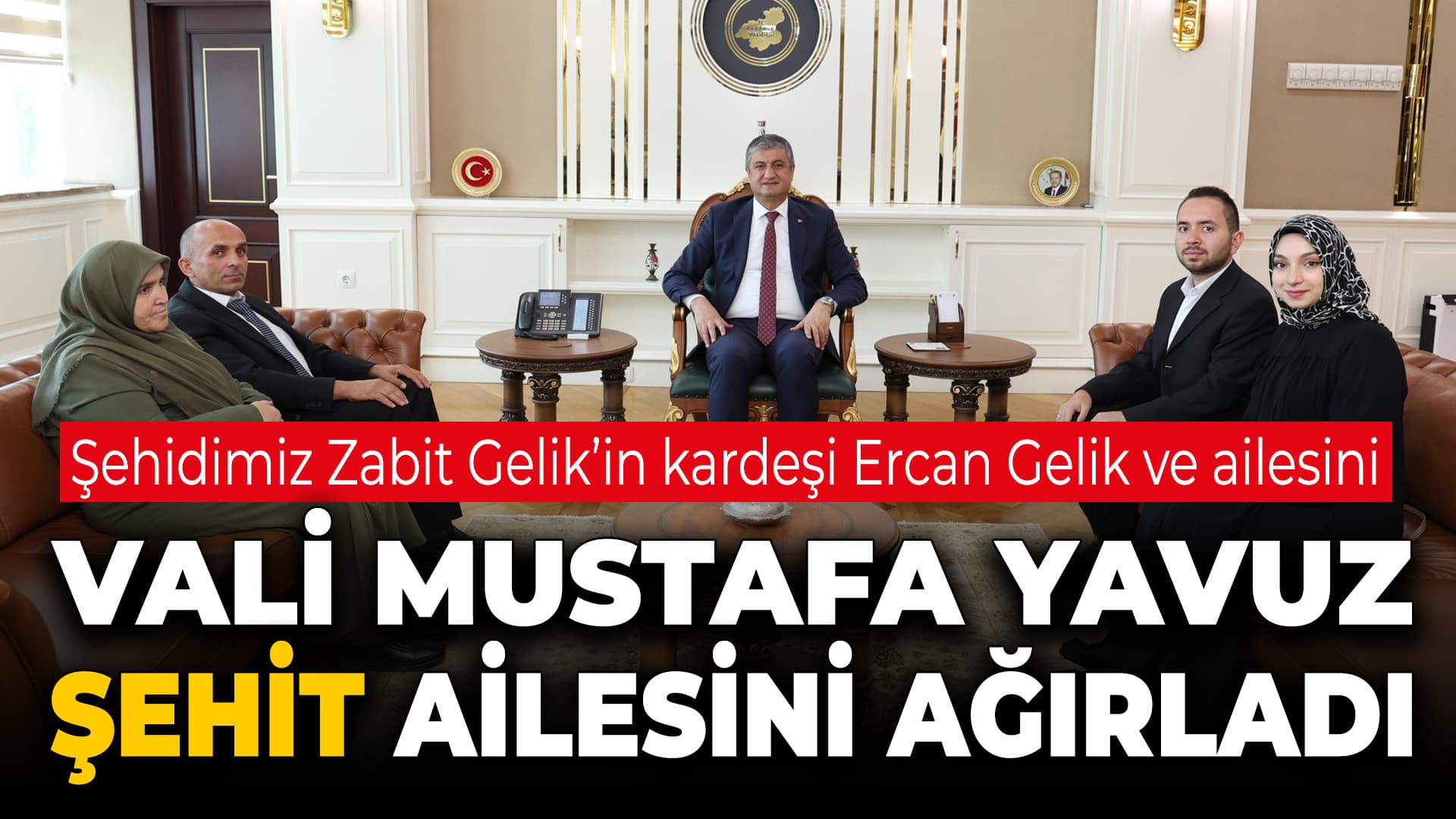 Vali Yavuz, Şehit Ailelerini Makamında Misafir Etti