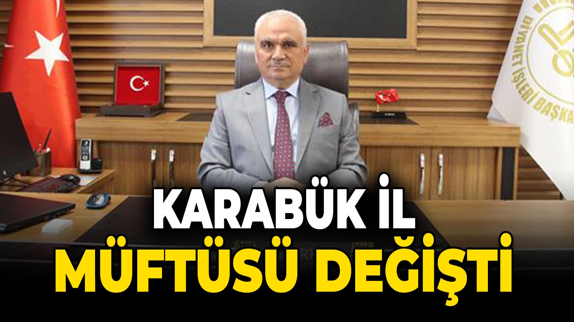 Karabük İl Müftülüğüne Ali Erhun Atandı