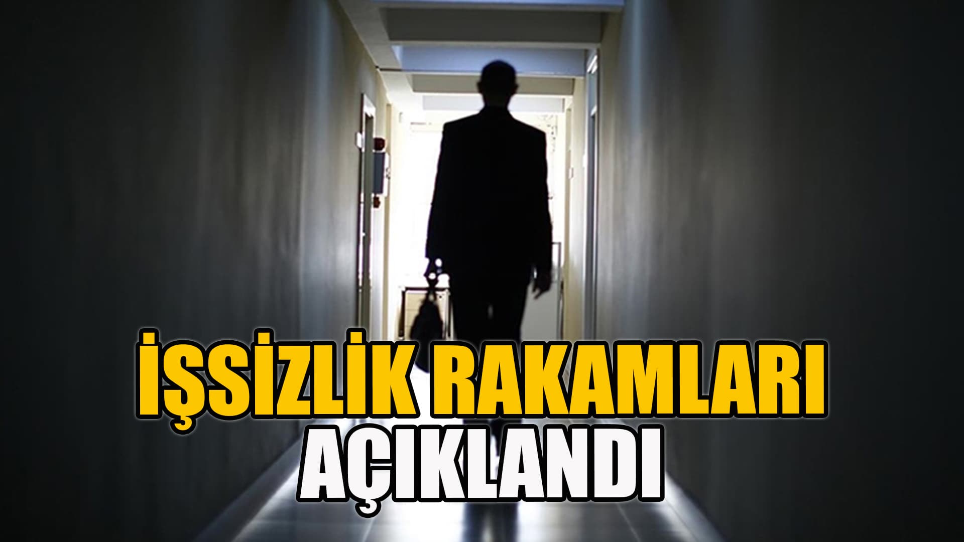İşsizlik rakamları açıklandı