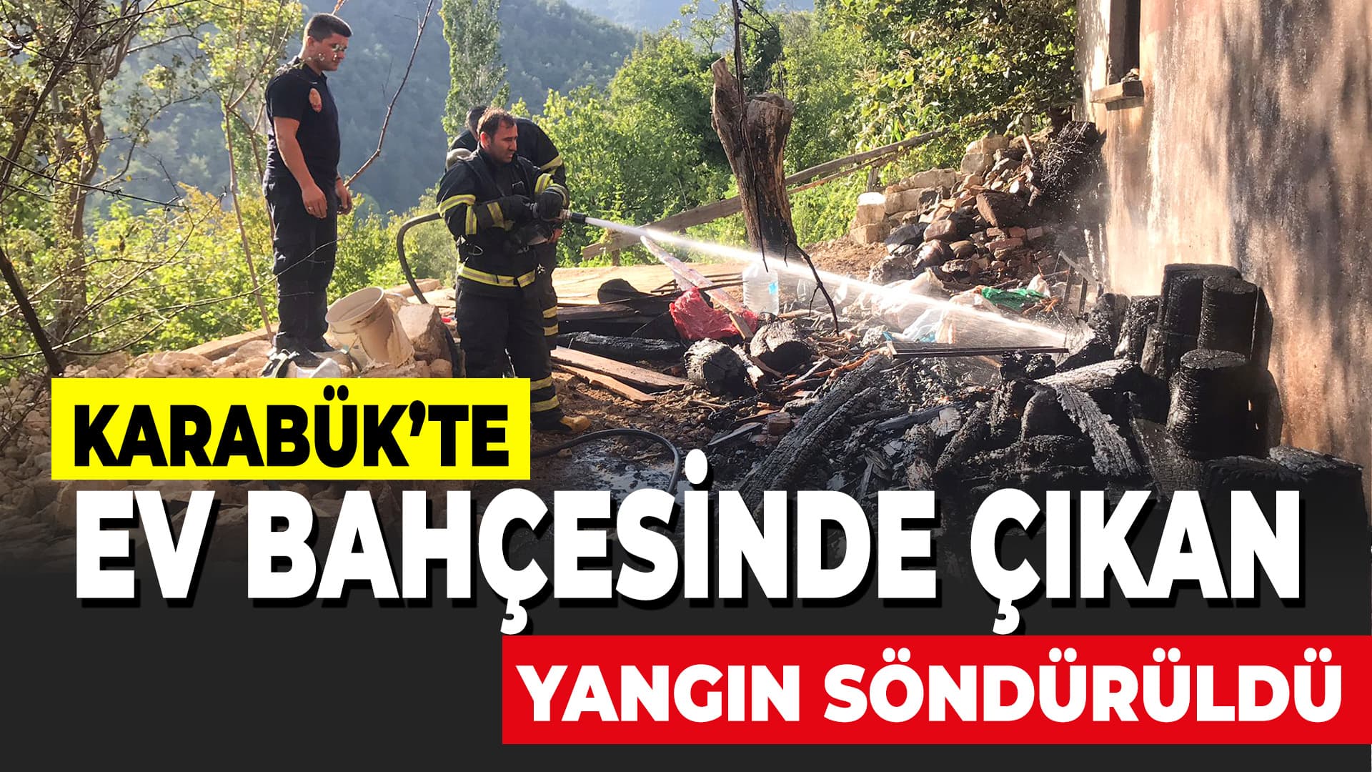Karabük'te bir evin bahçesinde çıkan yangın söndürüldü