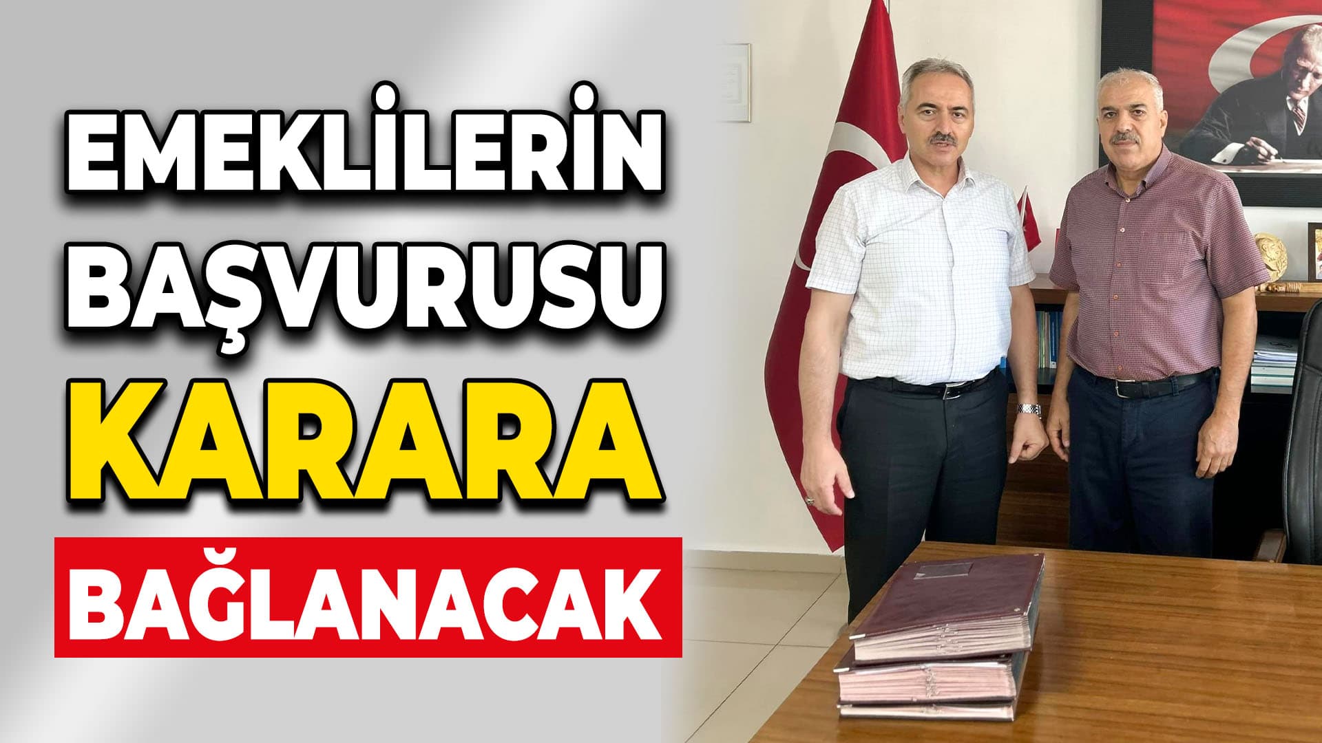 Emeklilerin başvurusu kısa sürede karara bağlanacak