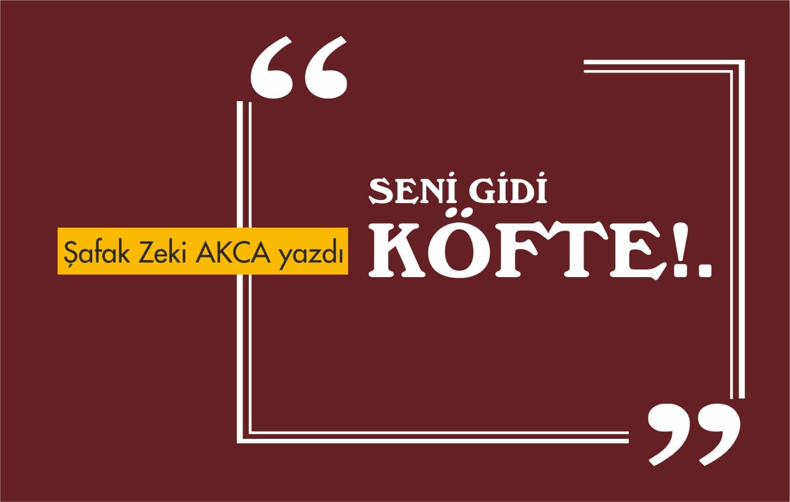 NAMI DEĞER KÖFTE