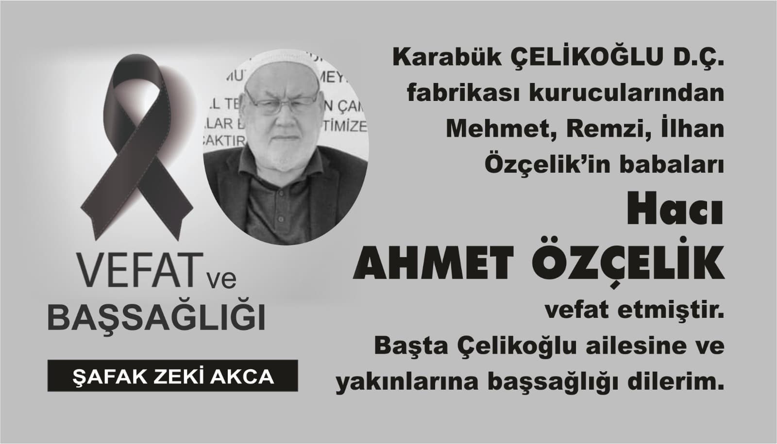 Eflani Tabaklar Mahallesi'nden Hacı Ahmet Özçelik Vefat Etti