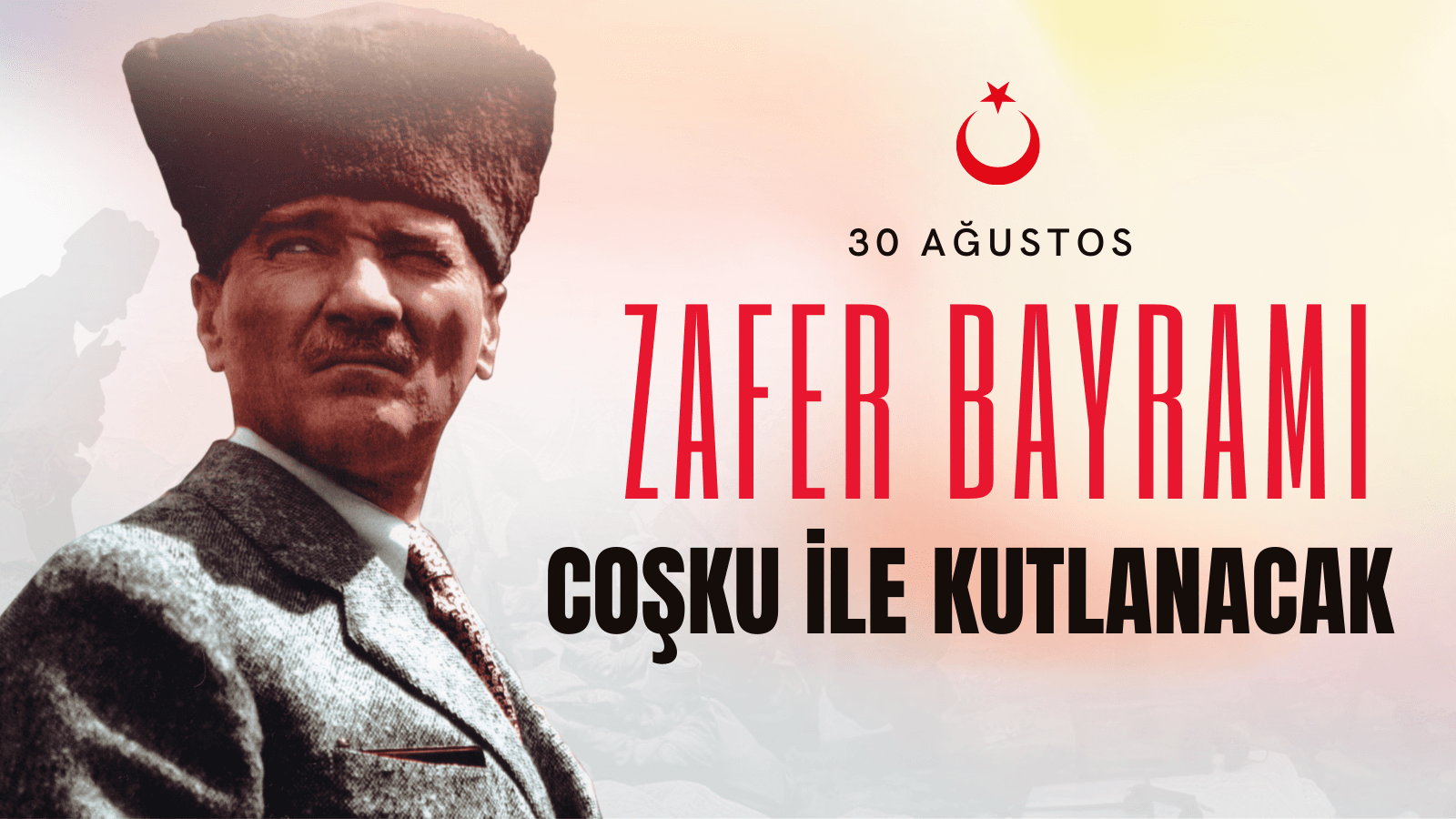 Zafer Bayramını Coşkuyla Kutlayacağız