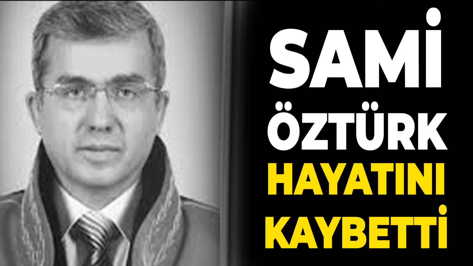Yargıtay Daire Başkanı Öztürk Hayatını Kaybetti