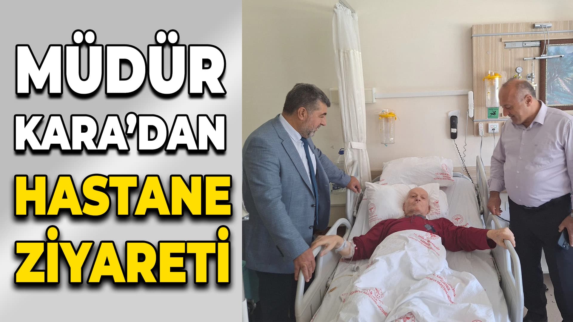 Sağlık Müdürü Kara’dan Hastane Ziyareti