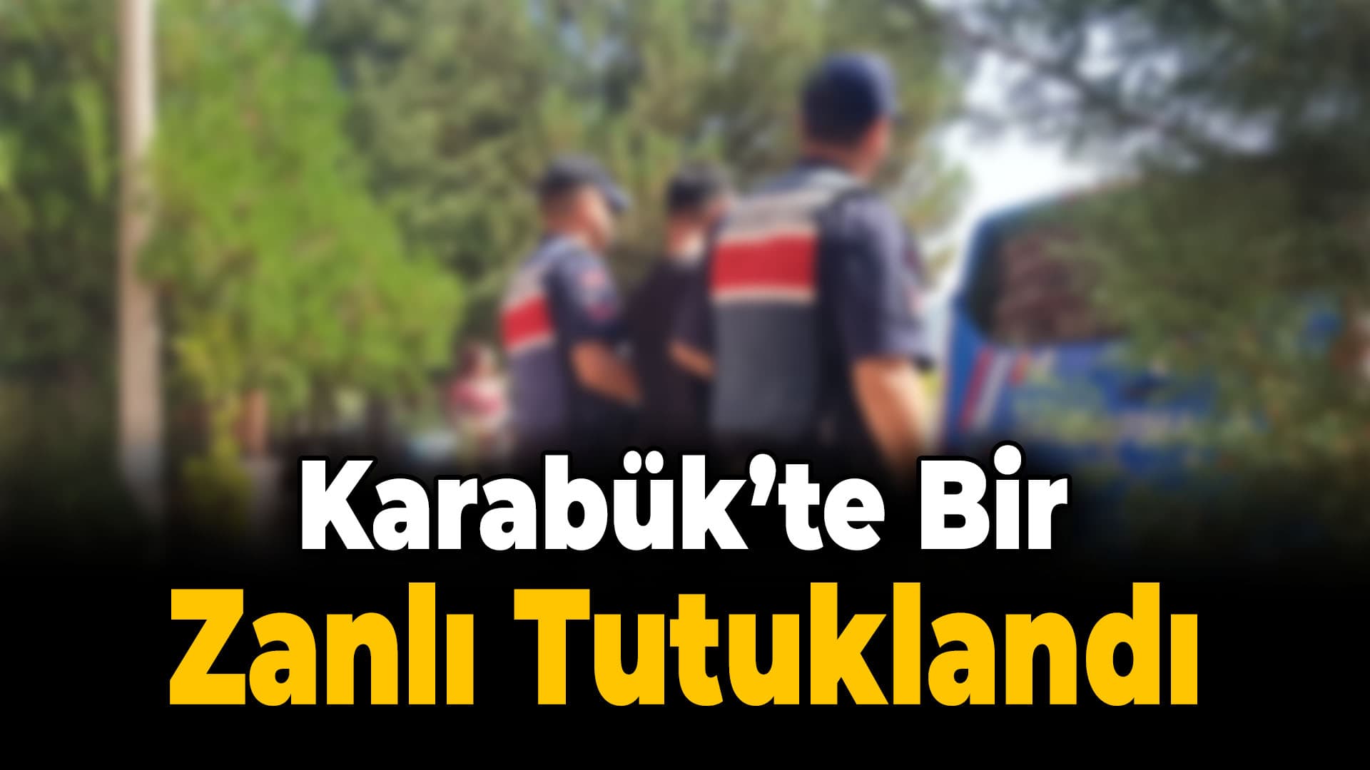 Karabük'te uyuşturucu operasyonunda 1 zanlı tutuklandı