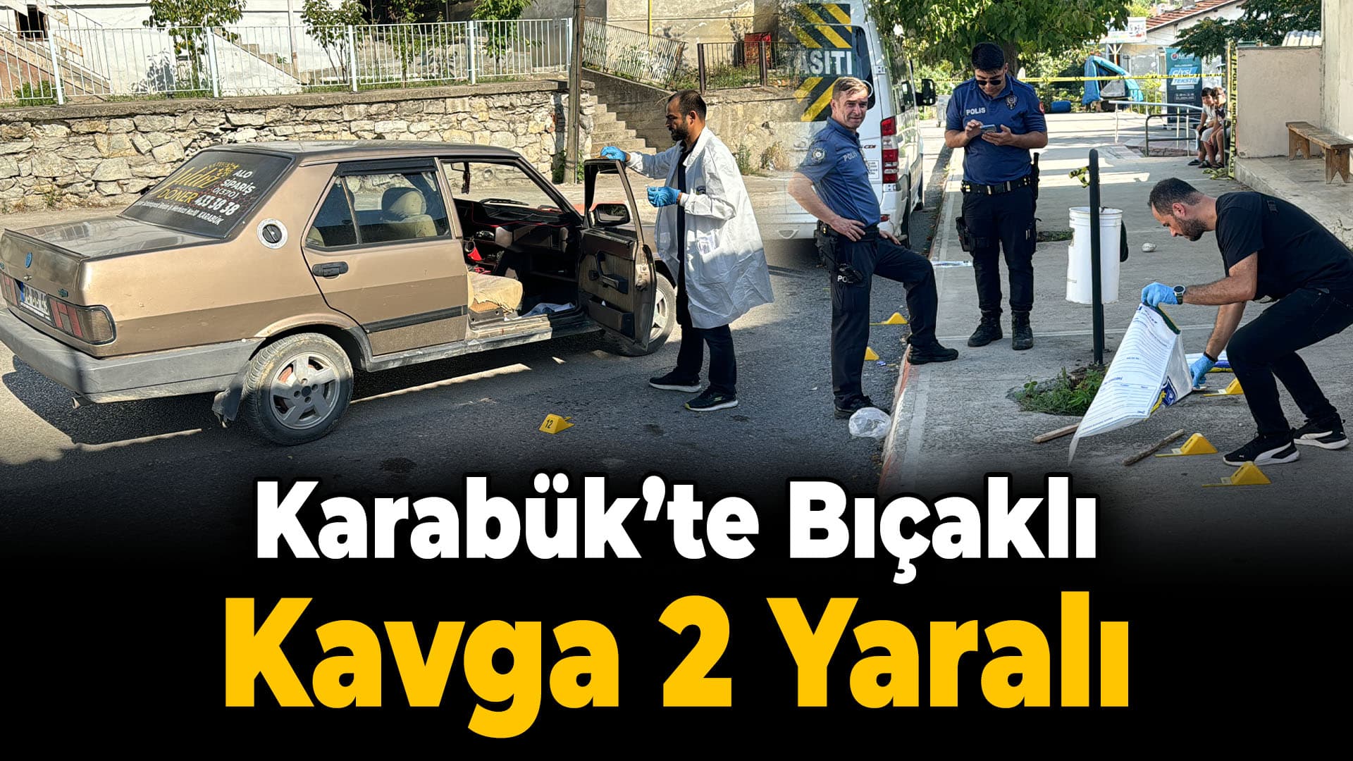 Karabük'te bıçaklı kavgada biri ağır 2 kişi yaralandı