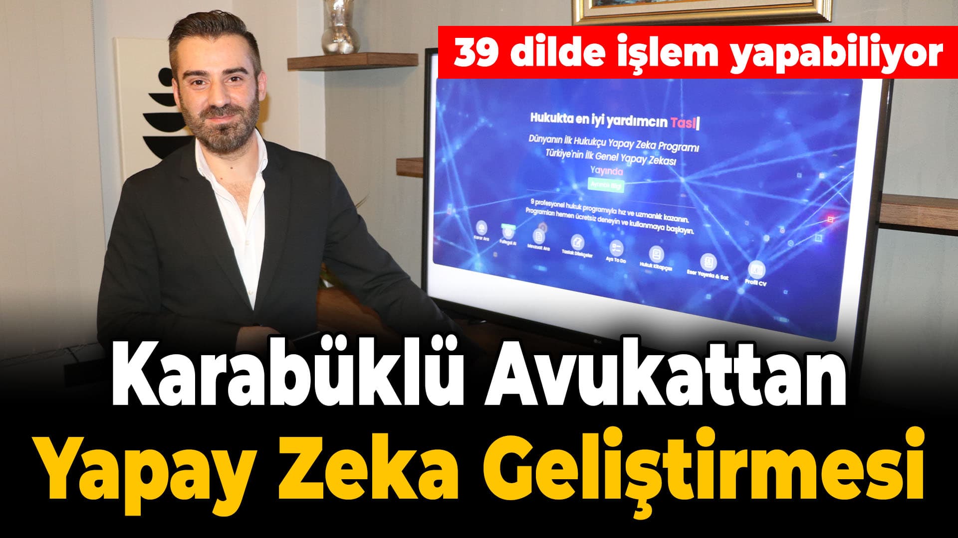 Karabük'te 39 dilde işlem yapabilen "hukukçu yapay zeka" programı geliştirildi