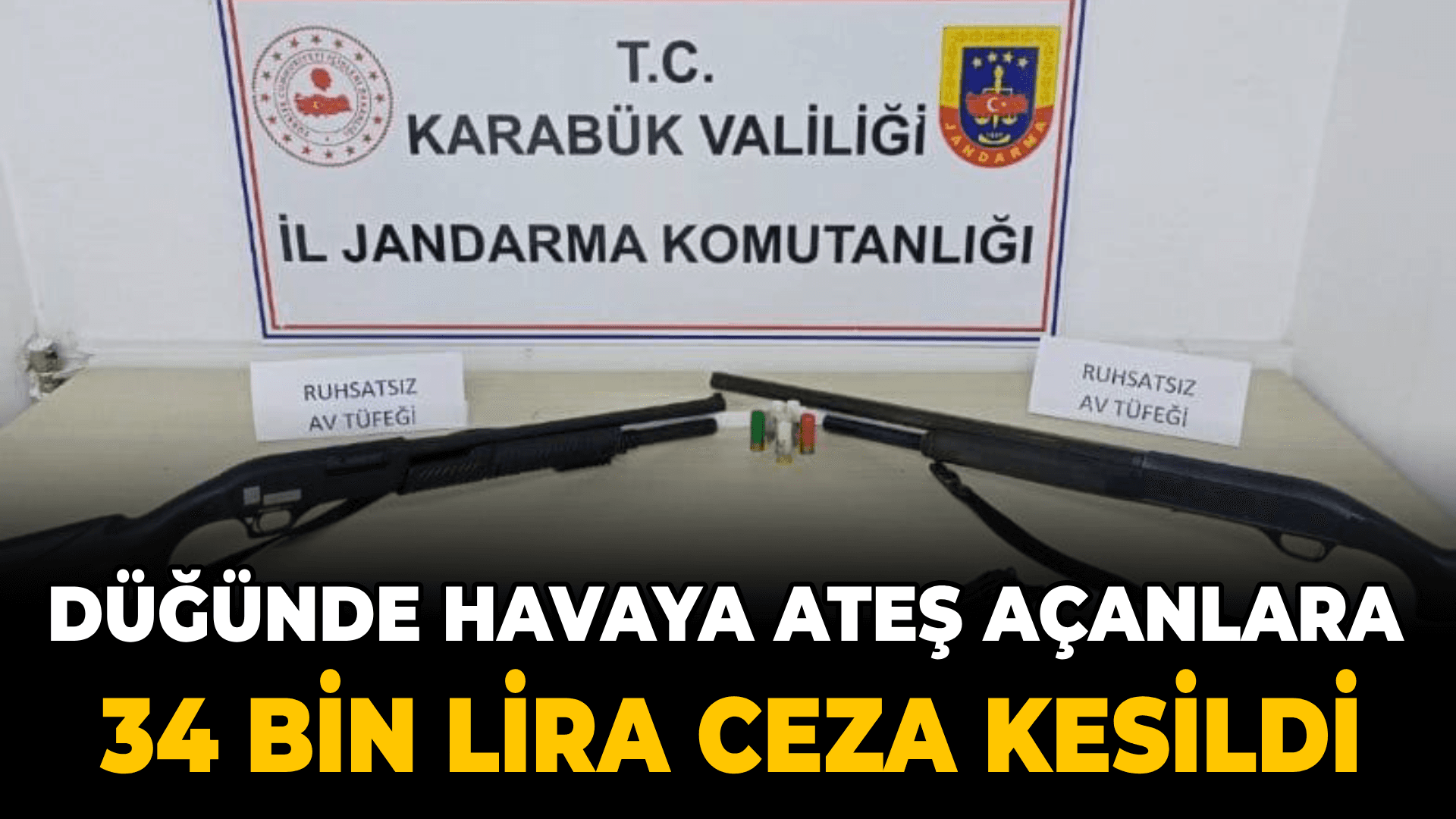 Karabük'te düğünde havaya ateş açan kişilere para cezası verildi