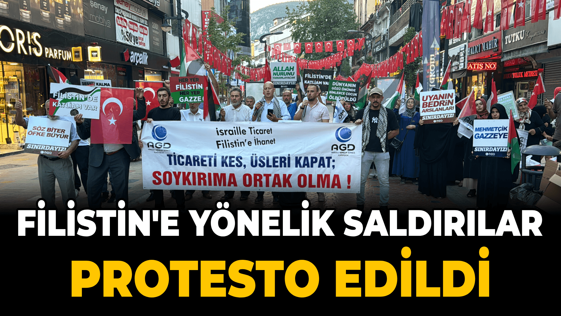 Karabük'te İsrail'in Filistin'e yönelik saldırıları protesto edildi