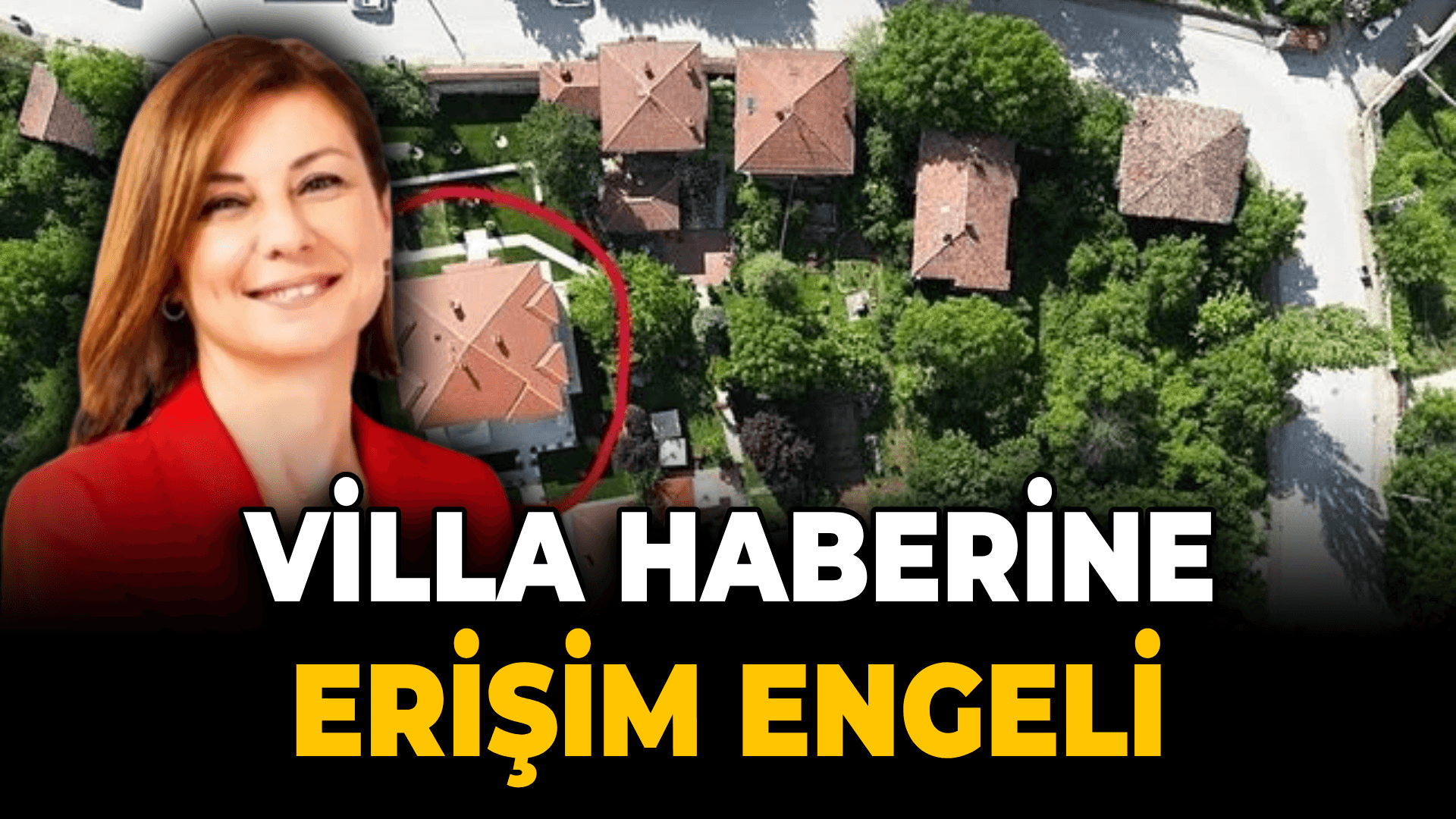 Safranbolu Belediye Başkanı Elif Köse’den 'Kaçak Villa' Haberlerine Erişim Engeli