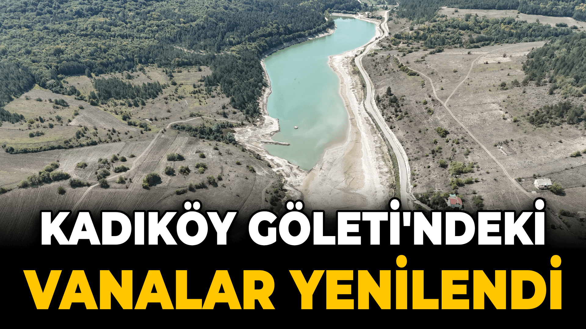 Karabük'te Kadıköy Göleti'ndeki vanalar yenilendi